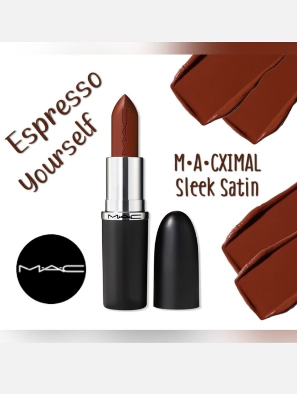 M•A•CXIMAL Sleek Satin Lipstick Espresso Yourself Brand New Authentic